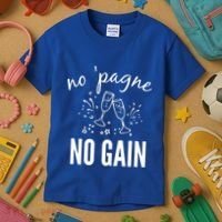 No Pagne No Gain Kids T-Shirt thumb 3
