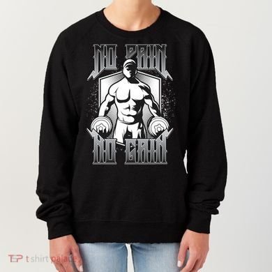 No Pain No Gain Women's Sweatshirt