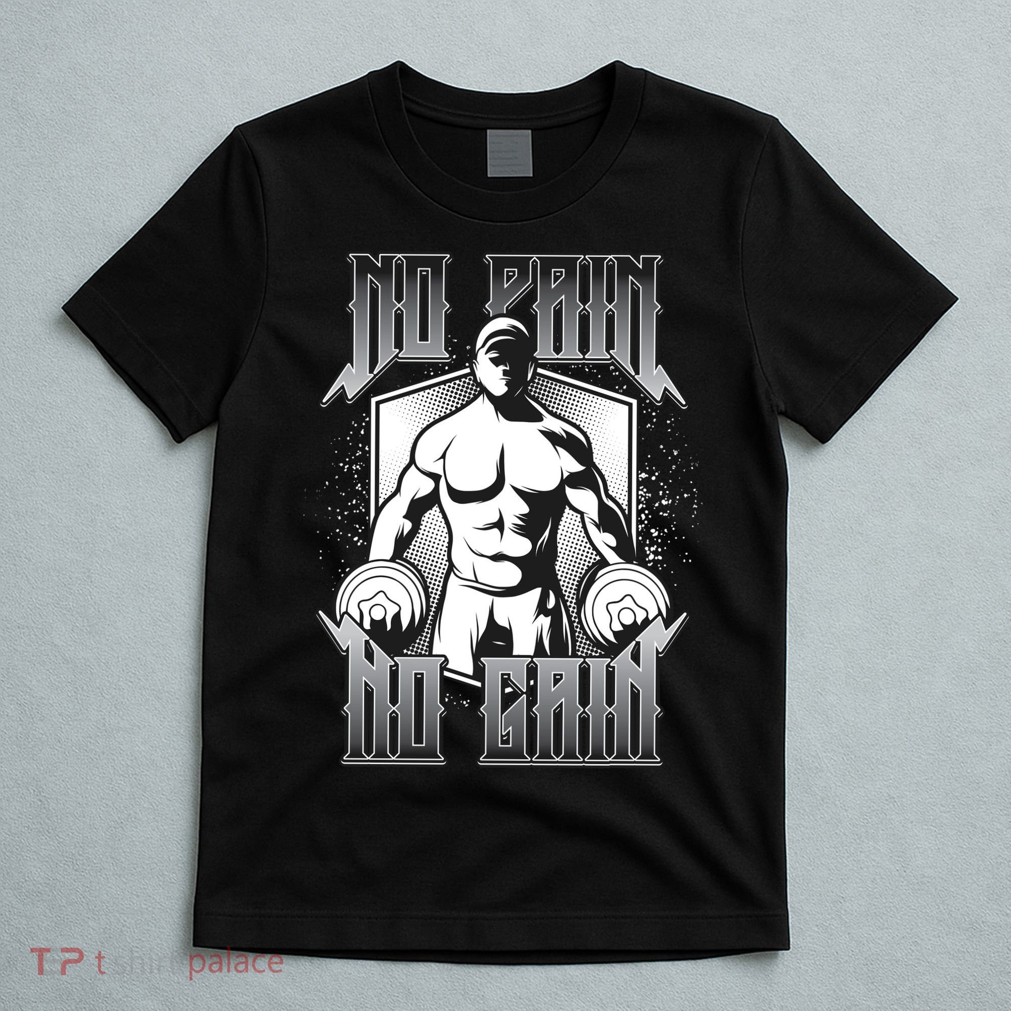 No Pain No Gain T-Shirt
