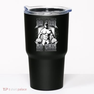 No Pain No Gain Tumbler