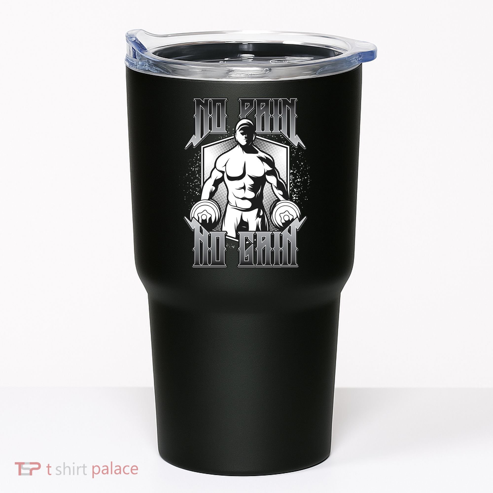No Pain No Gain Tumbler