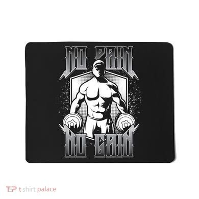 No Pain No Gain Mousepad