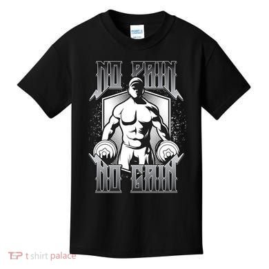 No Pain No Gain Kids T-Shirt