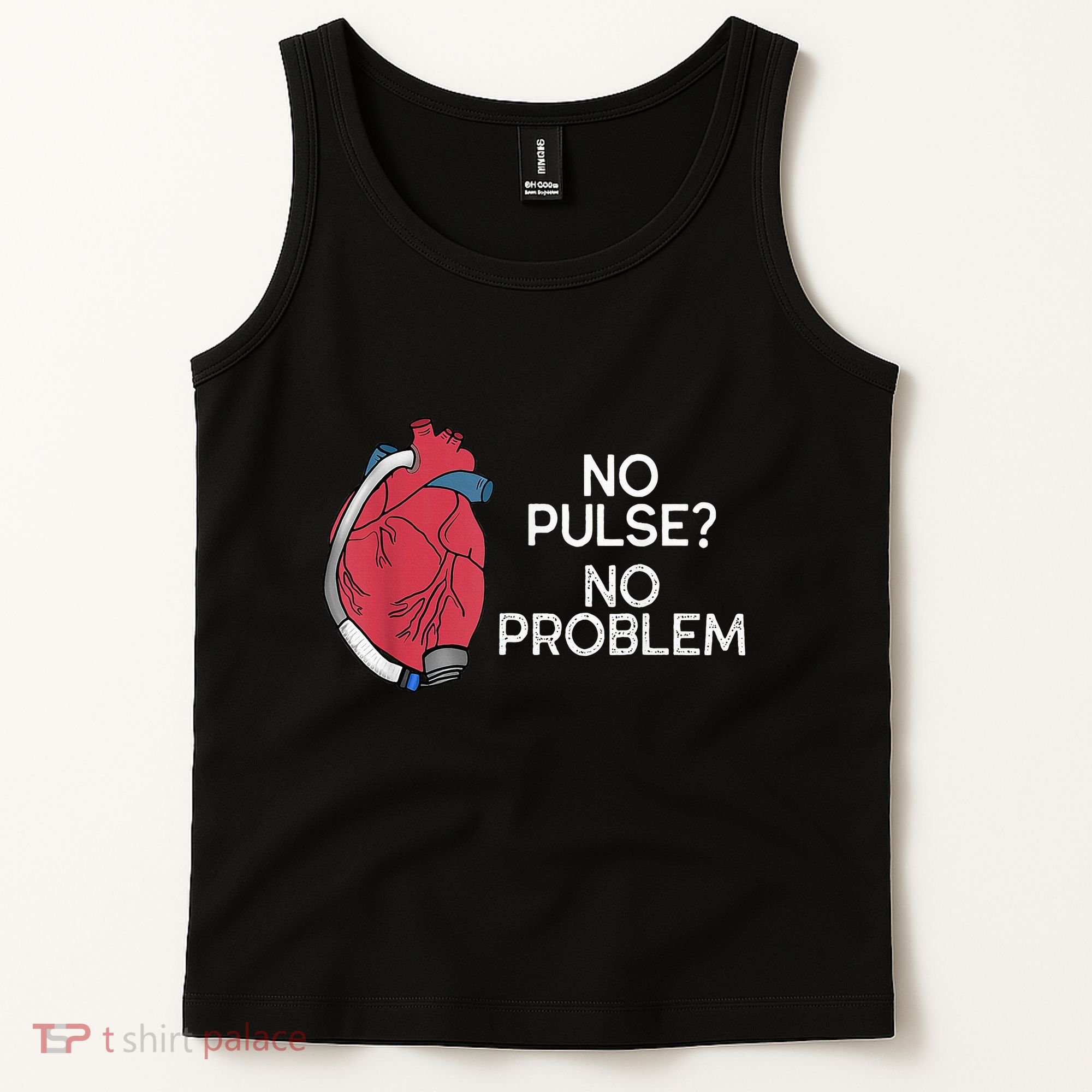 No Pulse No Problem Heartmate Lvad Heart Cvicu Tank Top