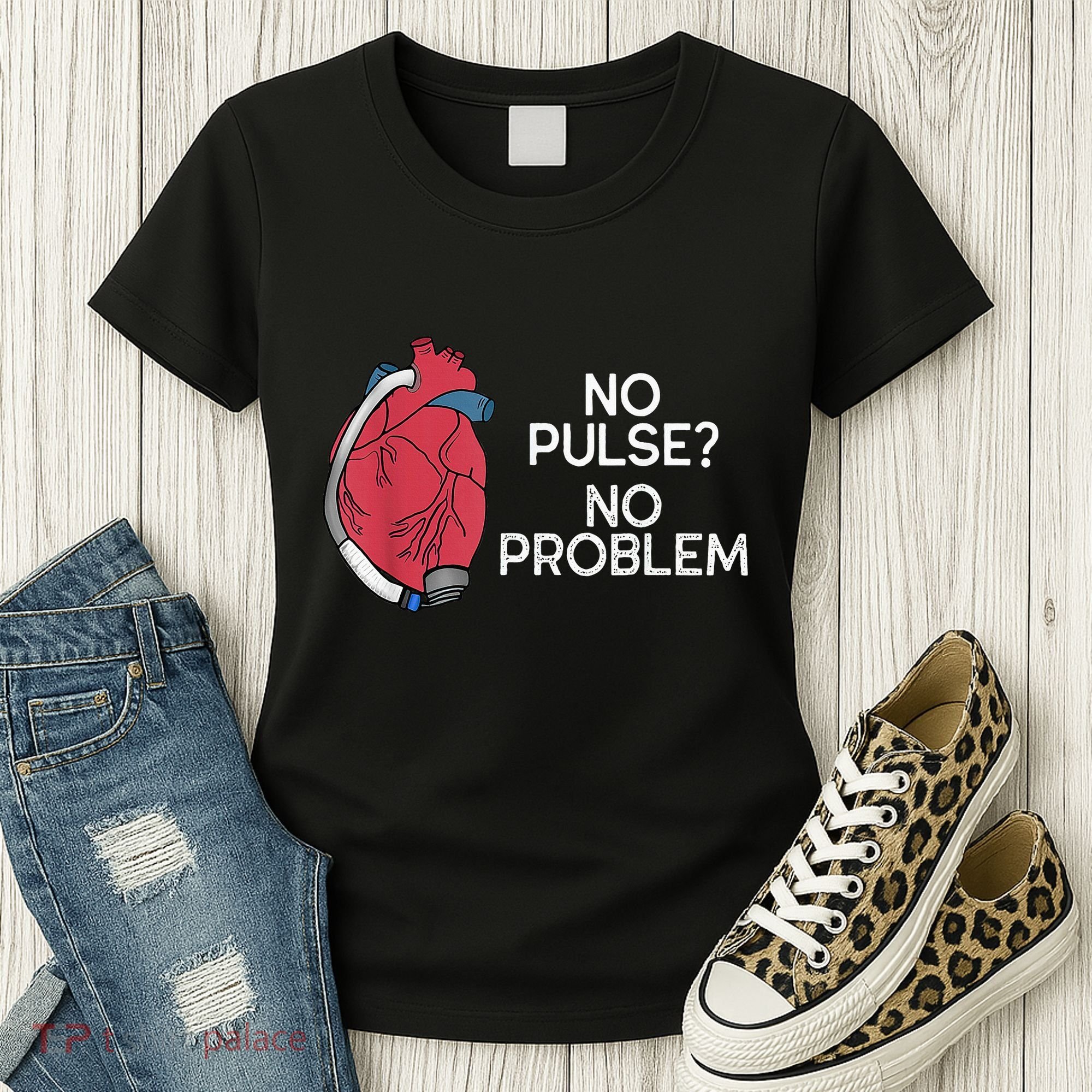 No Pulse No Problem Heartmate Lvad Heart Cvicu Women's T-Shirt