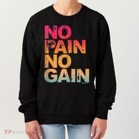 No Pain No Gain Motivation Workout Gym Women's Sweatshirt thumb 0