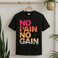 No Pain No Gain Motivation Workout Gym T-Shirt thumb 2