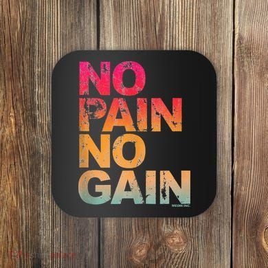 No Pain No Gain Motivation Workout Gym Coaster
