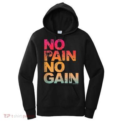 No Pain No Gain Motivation Workout Gym Women's Hoodie