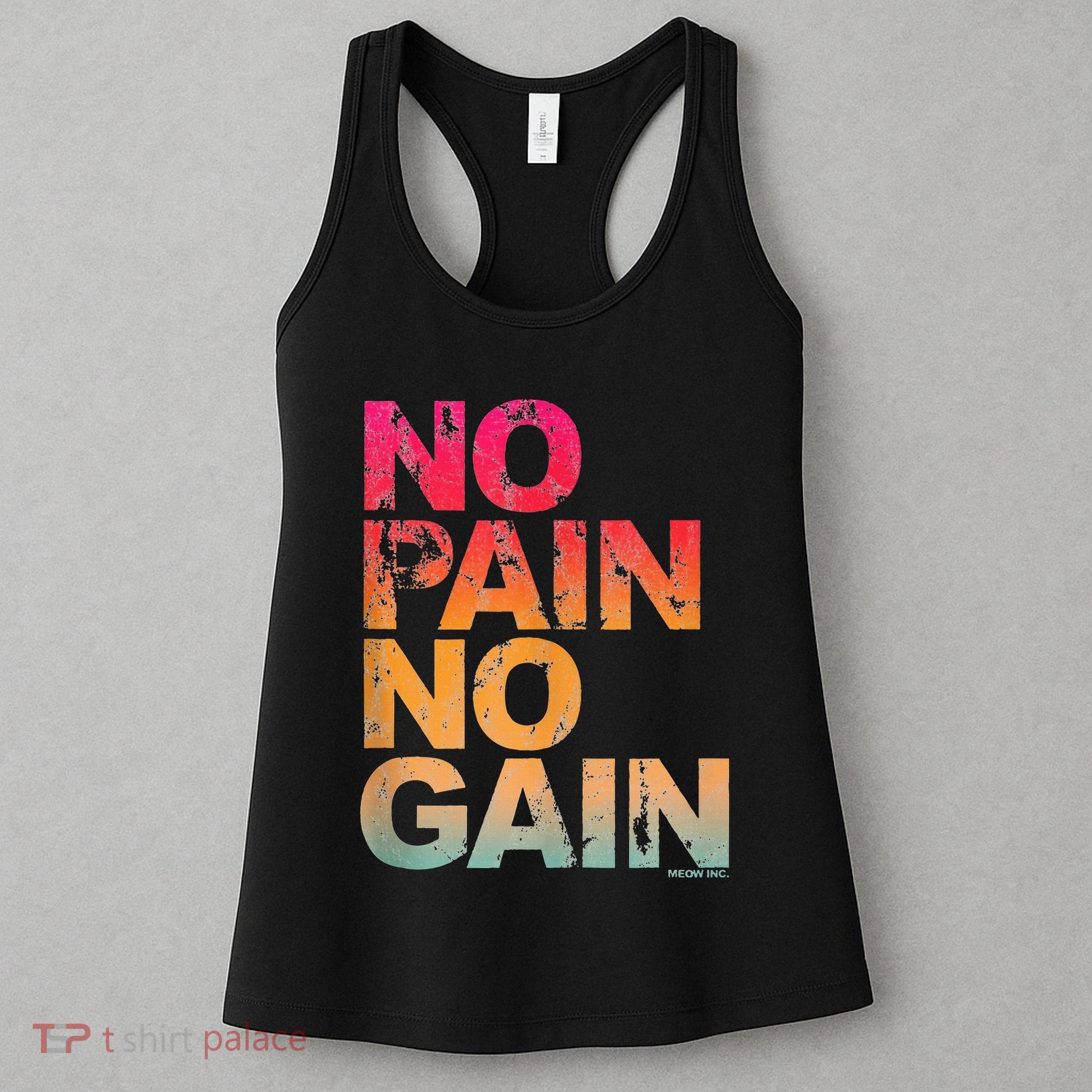 No Pain No Gain Motivation Workout Gym Women's Tank Top