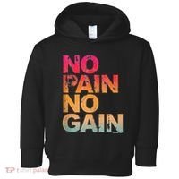 No Pain No Gain Motivation Workout Gym Toddler Hoodie thumb 0