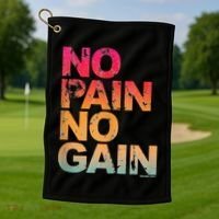 No Pain No Gain Motivation Workout Gym Golf Towel thumb 1