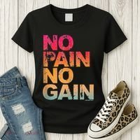 No Pain No Gain Motivation Workout Gym Women's T-Shirt thumb 3