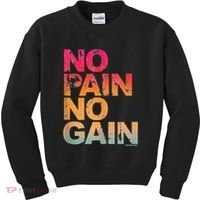 No Pain No Gain Motivation Workout Gym Kids Sweatshirt thumb 0
