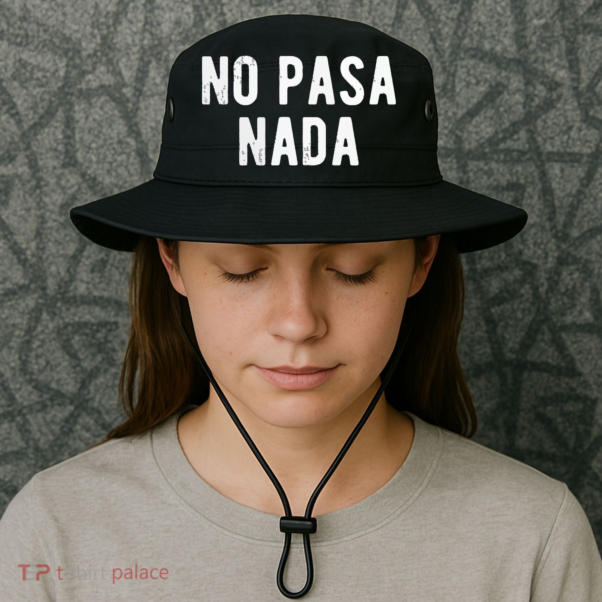No Pasa Nada Spanish Funny Spanish Speaker Gift Bucket Hat