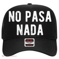 No Pasa Nada Spanish Funny Spanish Speaker Gift Hat thumb 0