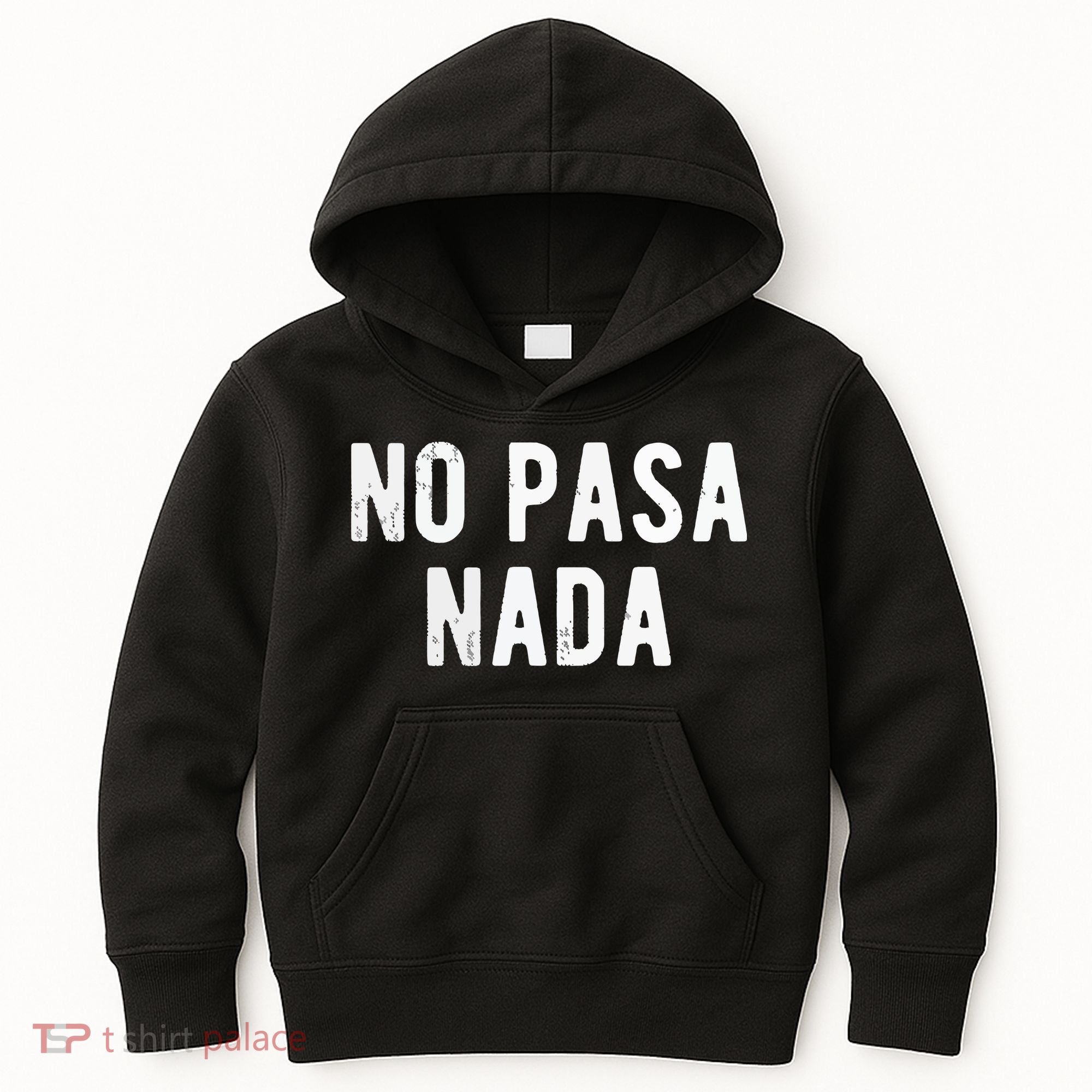 No Pasa Nada Spanish Funny Spanish Speaker Gift Kids Hoodie