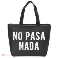 No Pasa Nada Spanish Funny Spanish Speaker Gift Tote Bag thumb 0