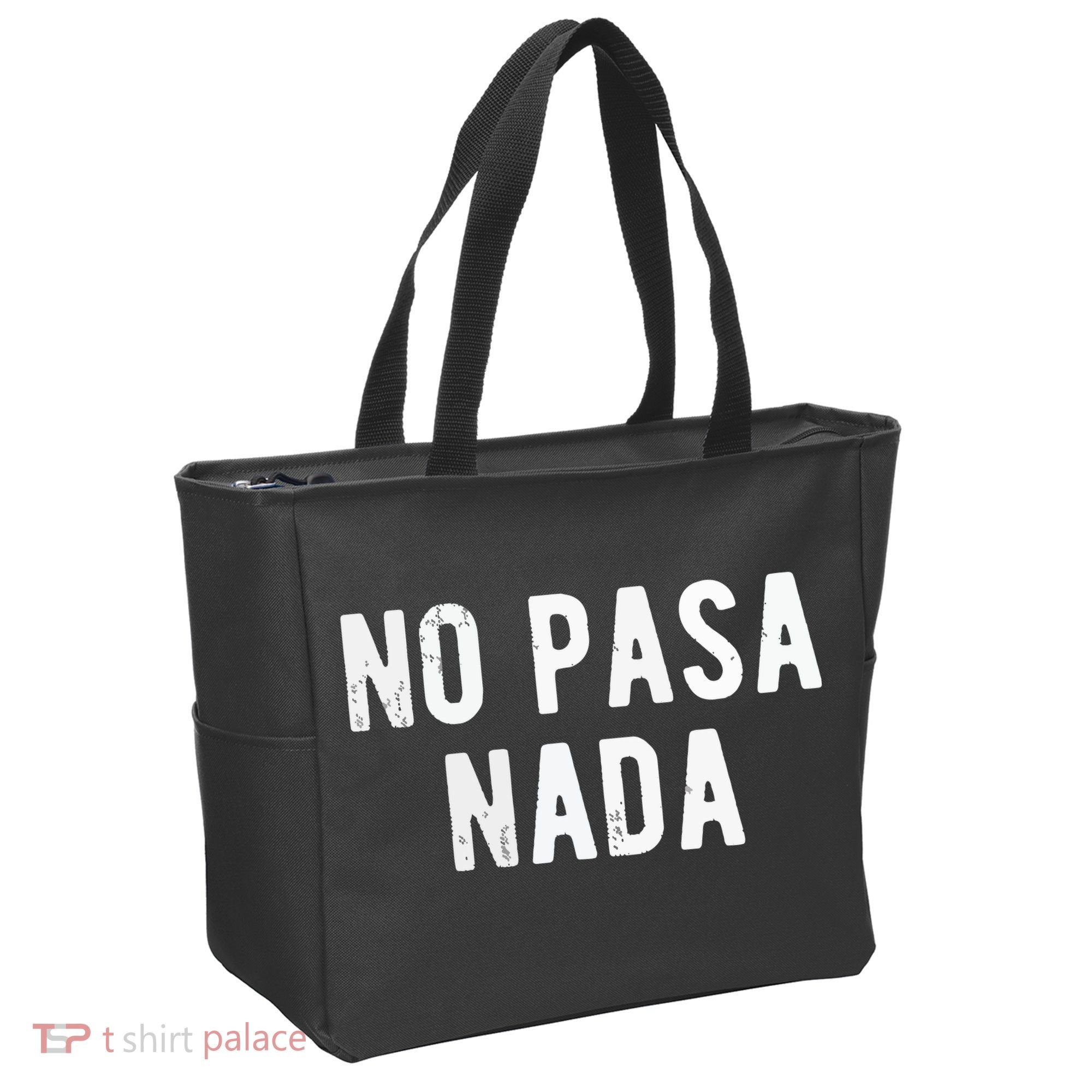 No Pasa Nada Spanish Funny Spanish Speaker Gift Tote Bag