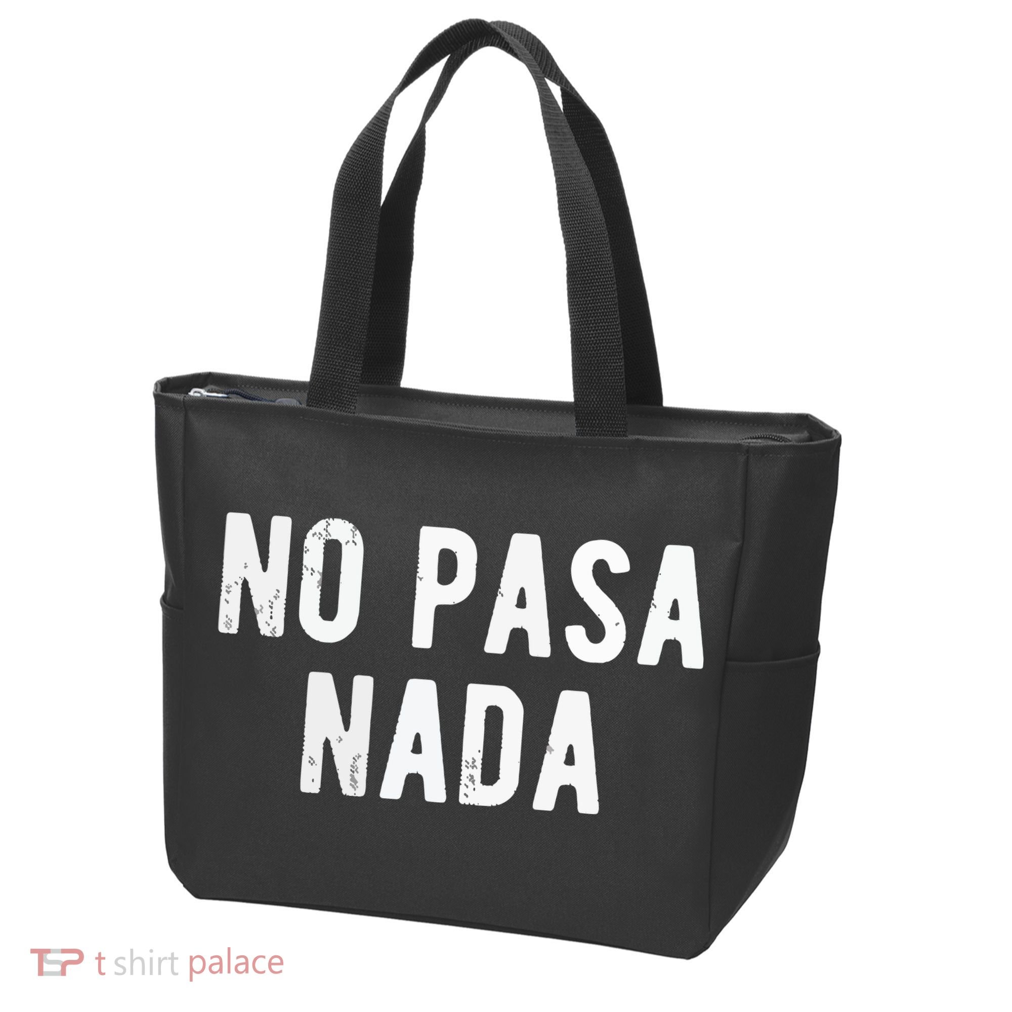 No Pasa Nada Spanish Funny Spanish Speaker Gift Tote Bag