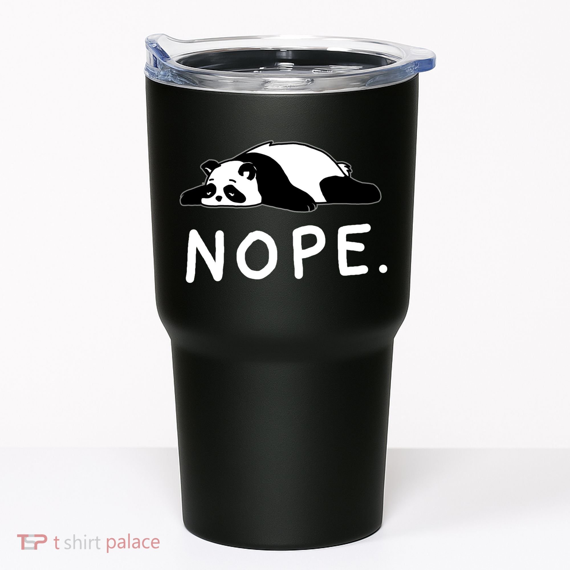 Nope Panda Not Today Funny Lazy Panda Tumbler