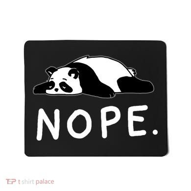 Nope Panda Not Today Funny Lazy Panda Mousepad