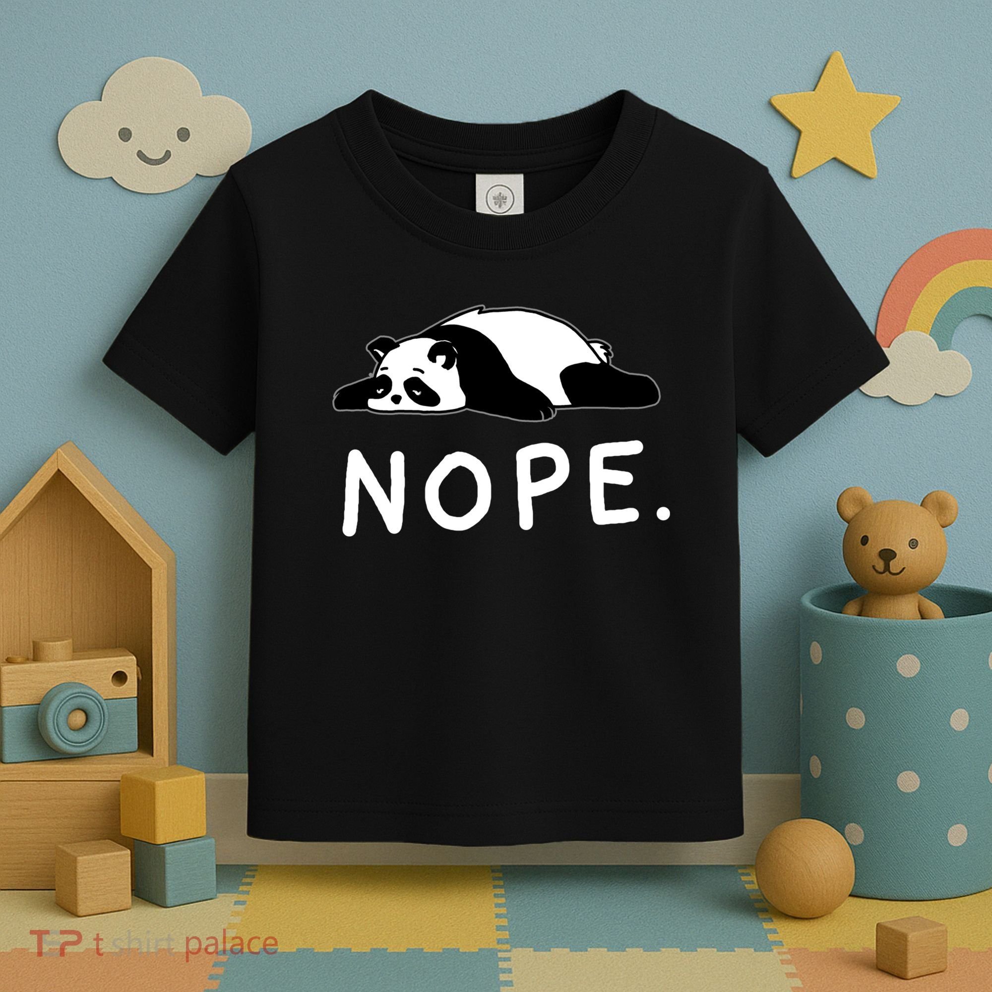 Nope Panda Not Today Funny Lazy Panda Toddler T-Shirt