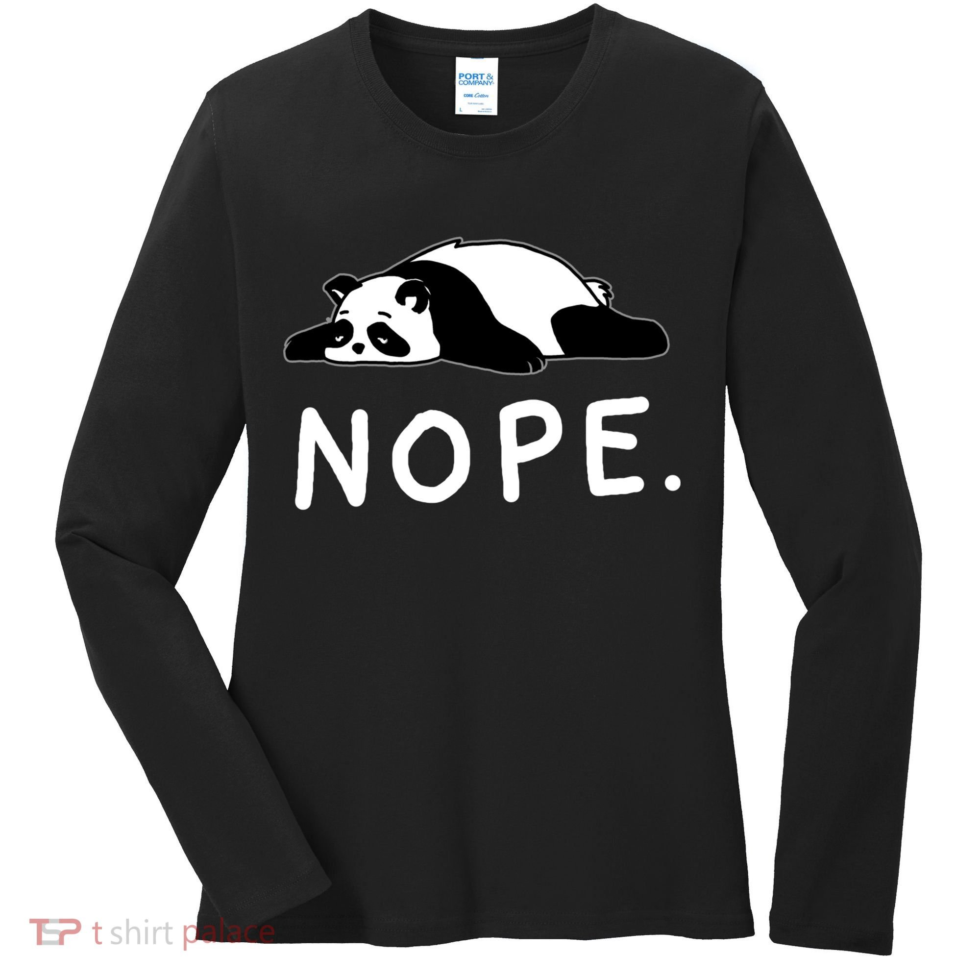 Nope Panda Not Today Funny Lazy Panda Women's Long Sleeve Shirt
