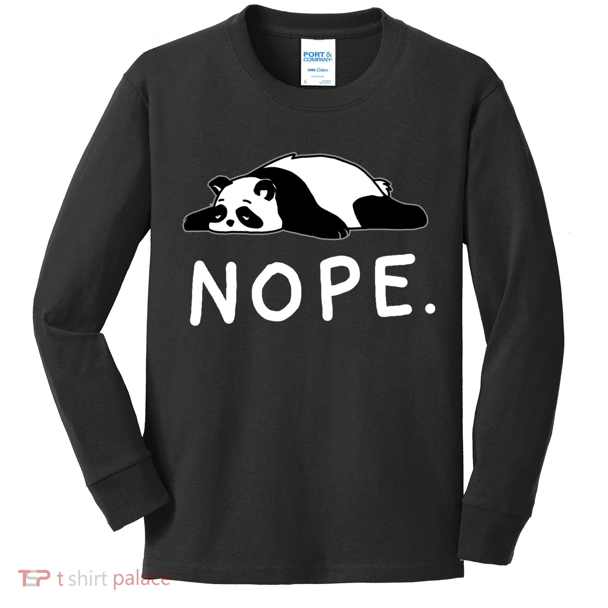 Nope Panda Not Today Funny Lazy Panda Kids Long Sleeve Shirt