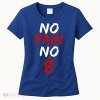 No Pain No Gain Funny Arabic Motivational Gym Cool Gift Women's T-Shirt thumb 0