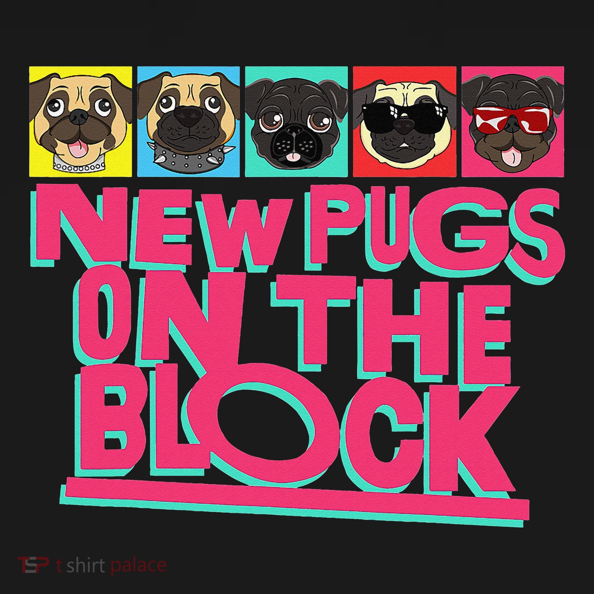 New Pugs On The Block Funny Pug Owner Pop Culture Gift T-Shirt