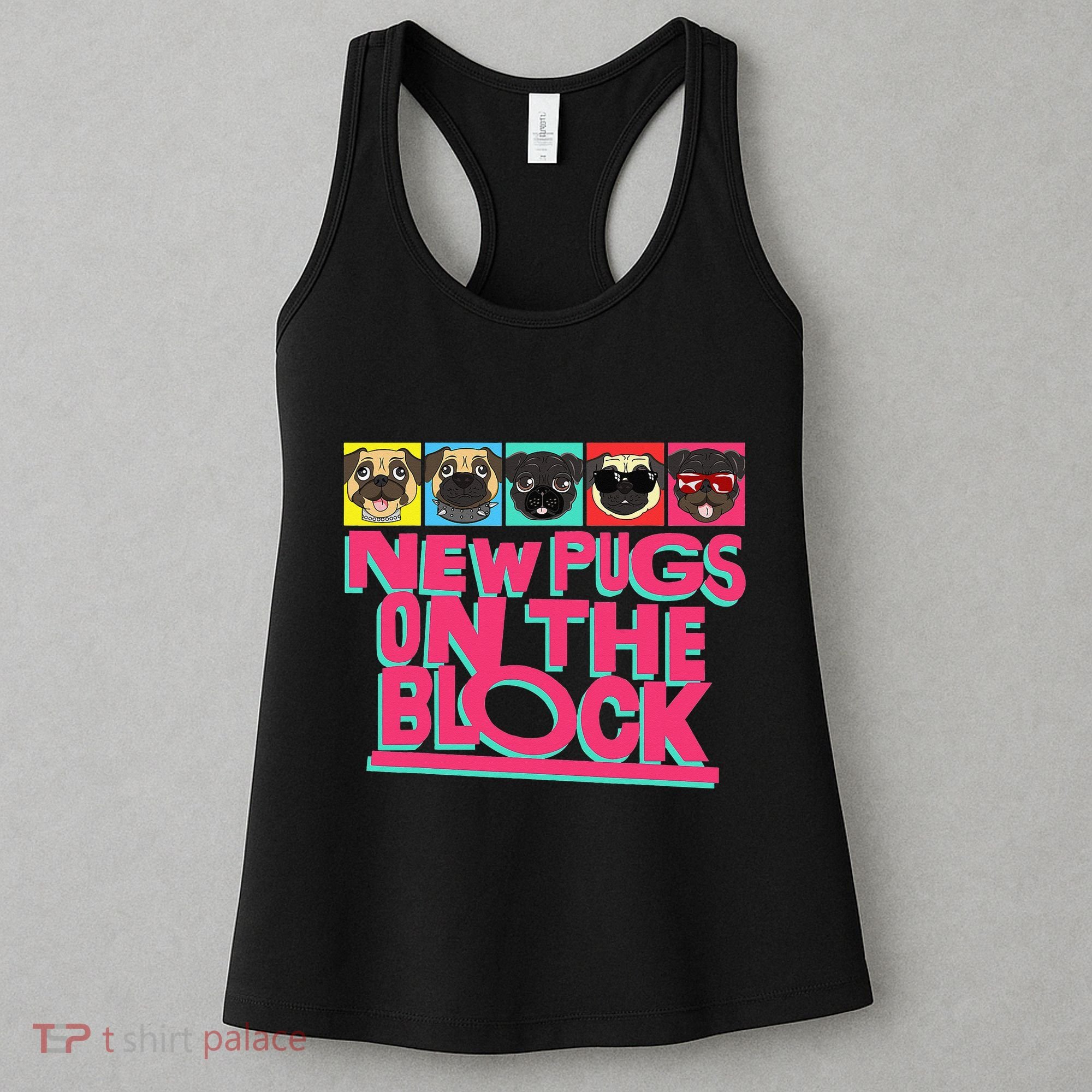 New Pugs On The Block Funny Pug Owner Pop Culture Gift Women's Tank Top