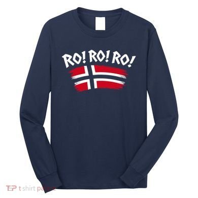 Norwegian Pride RO! RO! RO! Norway Long Sleeve Shirt