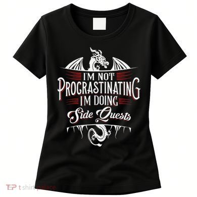 Not Procrastinating Side Quests Funny RPG Gamer Dragons  Women's T-Shirt