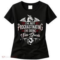 Not Procrastinating Side Quests Funny RPG Gamer Dragons  Women's T-Shirt thumb 0