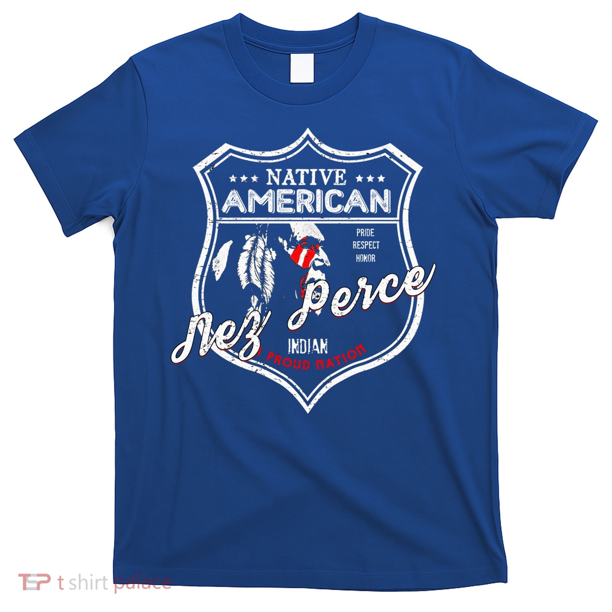 Nez Perce Tribe Native American Indian Strong Pride Badge Cool Gift T-Shirt