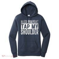 Need Prayer Tap My Shoulder Front Spiritual Church Cristian Women's Hoodie thumb 0