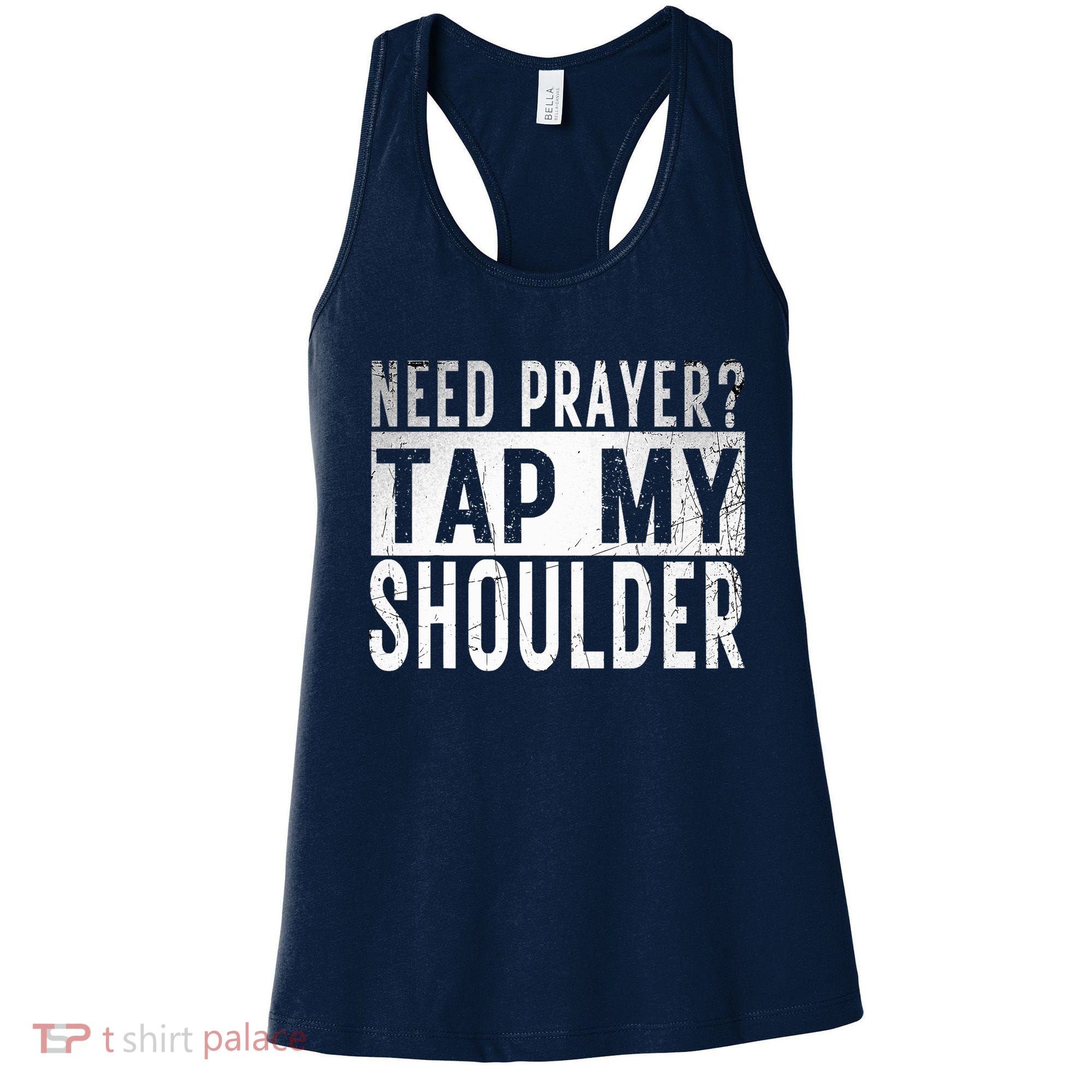 Need Prayer Tap My Shoulder Front Spiritual Church Cristian Women's Tank Top