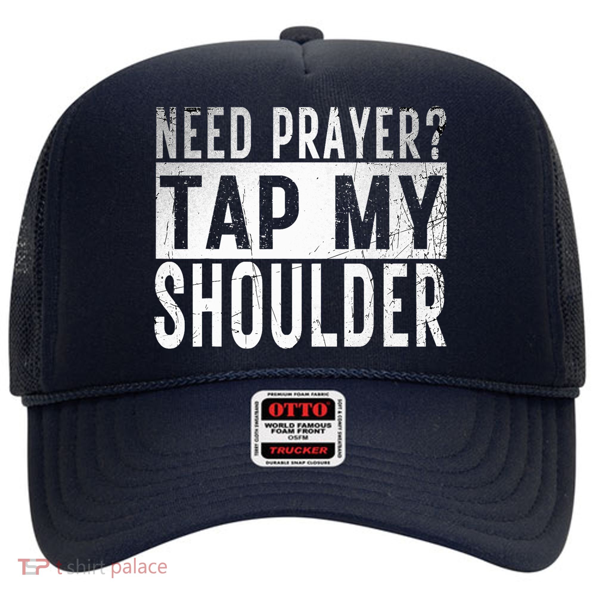 Need Prayer Tap My Shoulder Front Spiritual Church Cristian Hat