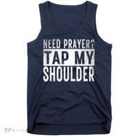 Need Prayer Tap My Shoulder Front Spiritual Church Cristian Tank Top thumb 0