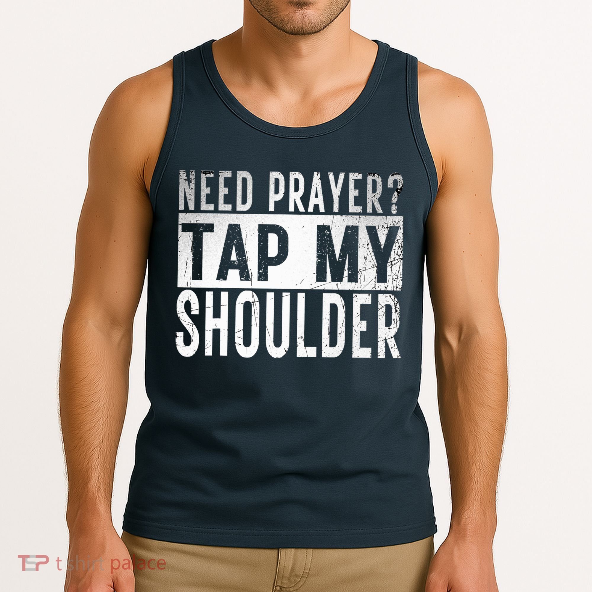 Need Prayer Tap My Shoulder Front Spiritual Church Cristian Tank Top