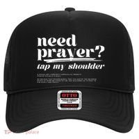 Need Prayer Tap My Shoulder Hat thumb 0