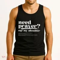 Need Prayer Tap My Shoulder Tank Top thumb 3