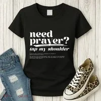 Need Prayer Tap My Shoulder Women's T-Shirt thumb 3