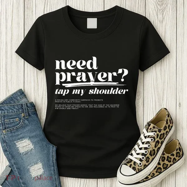 Need Prayer Tap My Shoulder Women's T-Shirt