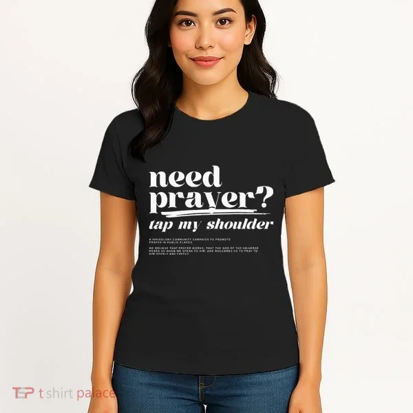 Need Prayer Tap My Shoulder Women's T-Shirt