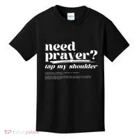 Need Prayer Tap My Shoulder Kids T-Shirt thumb 0
