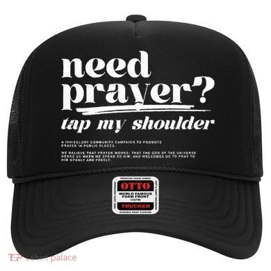 Need Prayer Tap My Shoulder Need Prayer Tap My Shoulder Hat