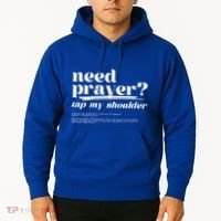 Need Prayer Tap My Shoulder Need Prayer Tap My Shoulder Hoodie thumb 2