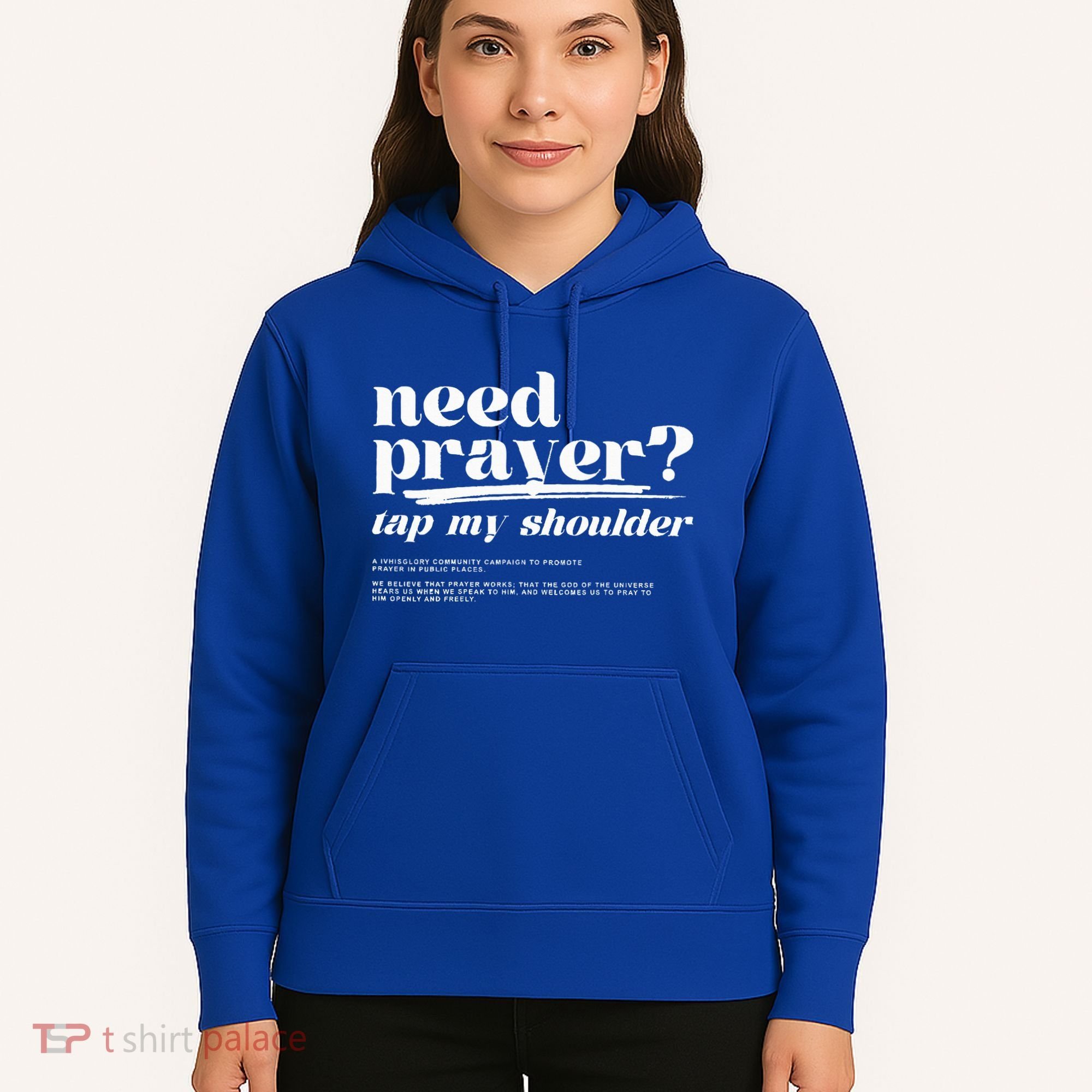 Need Prayer Tap My Shoulder Need Prayer Tap My Shoulder Hoodie